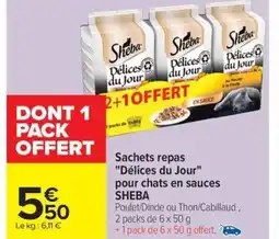 Carrefour Drive SHEBA Sachets repas Délices du Jour pour chats en sauces offre