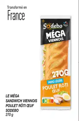 Netto Le méga sandwich viennois poulet rôti ceuf sodebo offre
