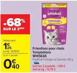 Carrefour Drive WHISKAS Friandises pour chats Temptations offre
