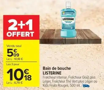 Carrefour Drive LISTERINE Bain de bouche offre