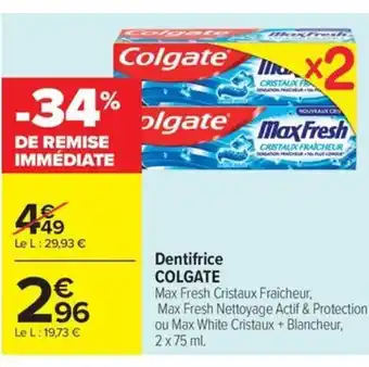 Carrefour Drive COLGATE Dentifrice offre