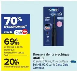 Carrefour Drive ORAL B Brosse à dents électrique offre