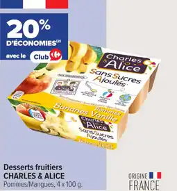 Carrefour Contact Desserts fruitiers charles & alice offre