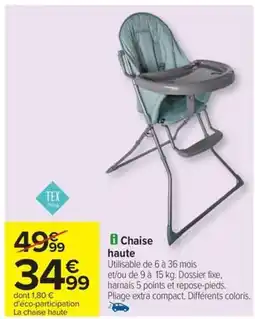 Carrefour Drive Chaise haute offre