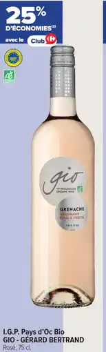 Carrefour Contact I.g.p. pays d'oc bio gio gérard bertrand offre