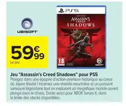 Carrefour Drive Jeu Assassin's Creed Shadows pour PS5 offre