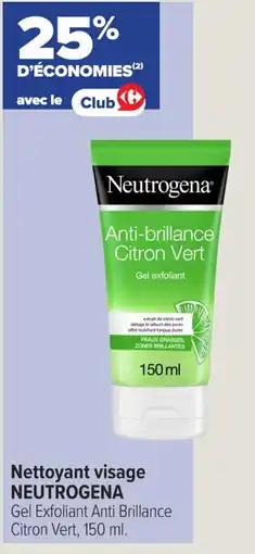 Carrefour Contact Nettoyant visage neutrogena offre