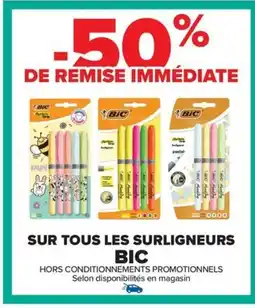 Carrefour Drive BIC Sur tous les surligneurs offre