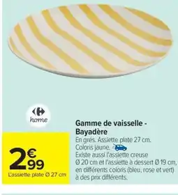 Carrefour Drive Gamme de vaisselle Bayadère offre