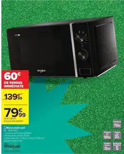 Carrefour Drive WHIRLPOOL Micro-ondes gril offre