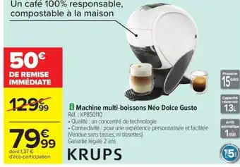 Carrefour Drive KRUPS Machine multi-boissons Néo Dolce Gusto offre