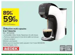Carrefour Drive EDEK Machine multi-capsules 3 en 1 blanche offre