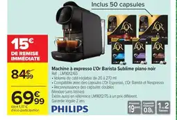 Carrefour Drive PHILIPS Machine à expresso L'Or Barista Sublime piano noir offre