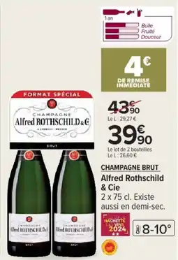 Cora x Carrefour Champagne brut alfred rothschild offre