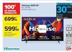 Carrefour Drive HISENSE Téléviseur QLED 4K offre