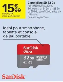 Carrefour Drive SANDISK Carte Micro SD 32 Go offre