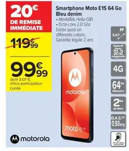 Carrefour Drive MOTOROLA Smartphone Moto E15 64 Go Bleu denim offre