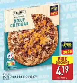 ALDI D'ANTELLI PIZZA CROUSTI BŒUF CHEDDAR offre