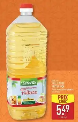 ALDI Dilecta Huile Pour Friture offre