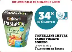 Super U Tortellini chevre sauce tomate sodebo offre