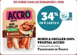 Super U Minis a griller 100% vegetal accro offre