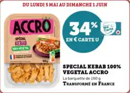Super U Special kebab 100% vegetal accro offre