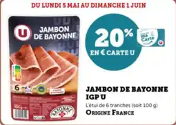Super U Jambon de bayonne igp u offre