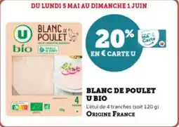 Super U Blanc de poulet ubio offre