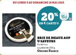 Super U Brie de meaux aop u saveurs offre
