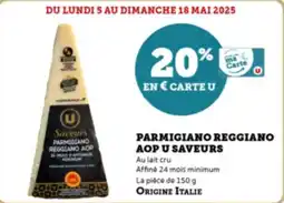 Super U Parmigiano reggiano aop u saveurs offre