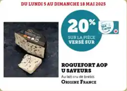 Super U Roquefort aop u saveurs offre