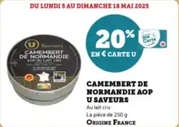 Super U Camembert de normandie aop u saveurs offre