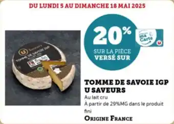 Super U Tomme de savoie igp u saveurs offre