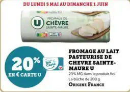 Super U Fromage au lait pasteurise de chevre sainte maure u offre