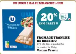 Super U Fromage tranche de brebis u offre