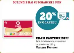 Super U Edam pasteurise u offre