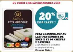 Super U Feta grecque aop au lait pasteurise de brebis et de chevre u saveurs offre