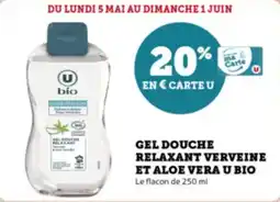 Super U Gel douche relaxant verveine et aloe vera u bio offre