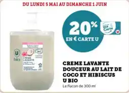 Super U Creme lavante douceur au lait de coco et hibiscus u bio offre