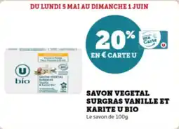 Super U Savon vegetal surgras vanille et karite u bio offre