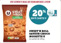 Super U Sweet'n roll saveur choco noisette u offre