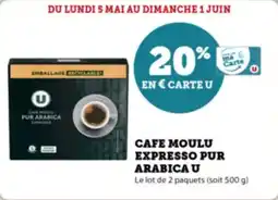 Super U Cafe moulu expresso pur arabica u offre