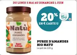 Super U Puree d'amandes bio natu offre