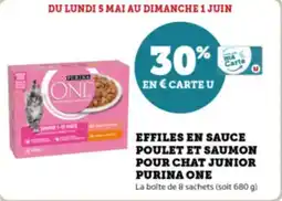 Super U Effiles en sauce poulet et saumon pour chat junior purina one offre