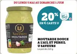 Super U Moutarde douce a l'ail et persil u saveurs offre