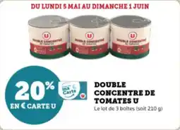Super U Double concentre de tomates u offre