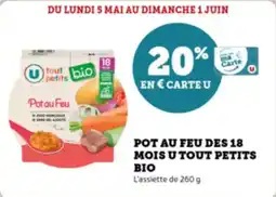Super U Pot au feu des 18 mois u tout petits bio offre