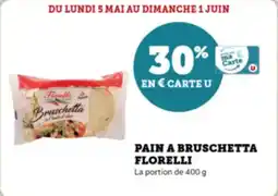 Super U Pain a bruschetta florelli offre