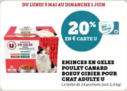 Super U Eminces en gelee poulet canard boeuf gibier pour chat adulte u offre