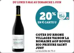 Super U Cotes du rhone villages vaison la romaine aop rouge bio prieure saint just offre